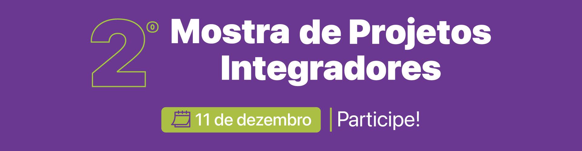2Âº Mostra de Projetos Integradores