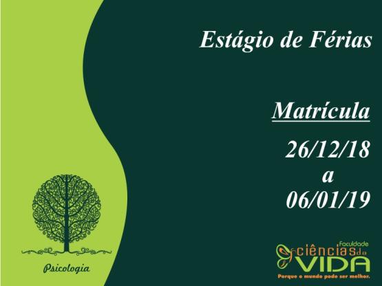Matrícula para estágio de férias do curso de Psicologia