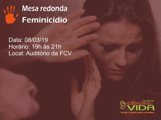 No Dia Internacional da Mulher a FCV abre espaço para reflexão sobre o Feminicídio