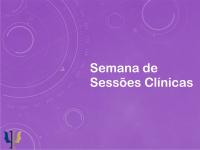 Semana de Sessões Clínicas do curso de Psicologia