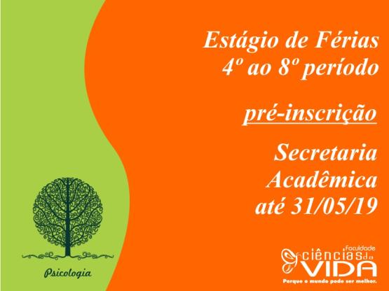 Pré-inscrição para o estágio de férias no mês de Julho - curso de Psicologia