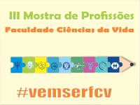 III MOSTRA DE PROFISSÕES DA FCV