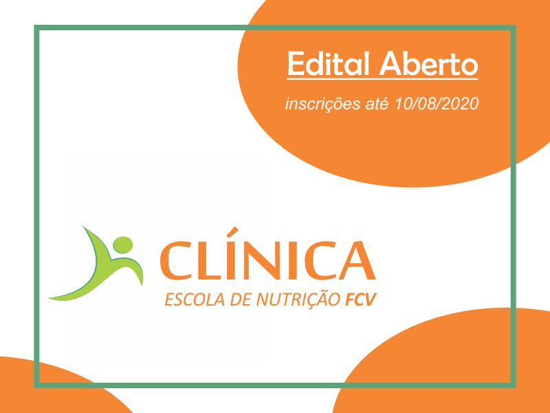 Edital aberto para a Clínica Escola de Nutrição FCV