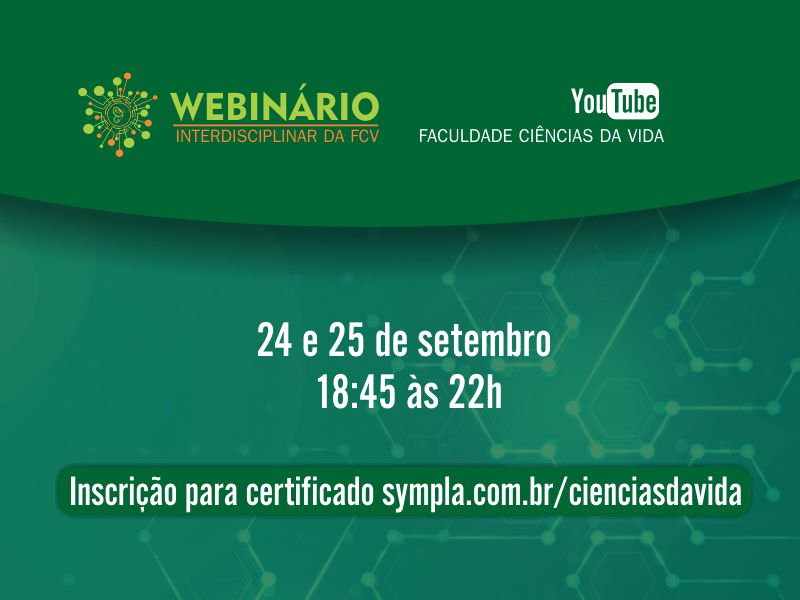 Webinário Interdisciplinar da Faculdade Ciências da Vida