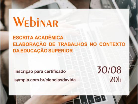 Webinar: Escrita Acadêmica- Elaboração de Trabalhos no Contexto da Educação Superior