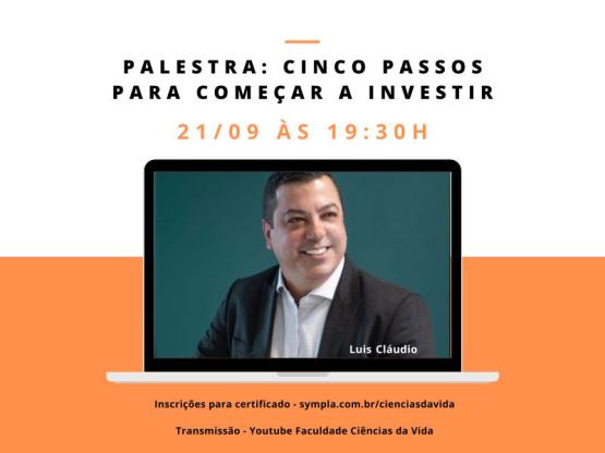 Palestra - Cinco passos para começar a investir