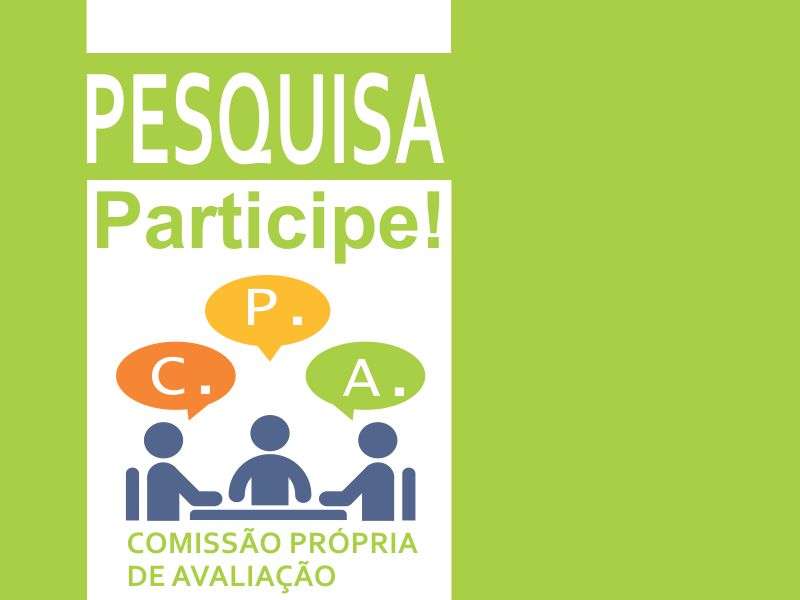 Participe da pesquisa de Autoavaliação Institucional da CPA