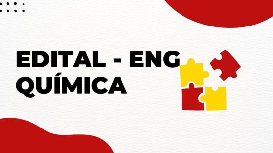 Edital para Professores do Curso Engenharia Química