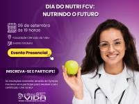 Dia do Nutri FCV: Nutrindo o Futuro!